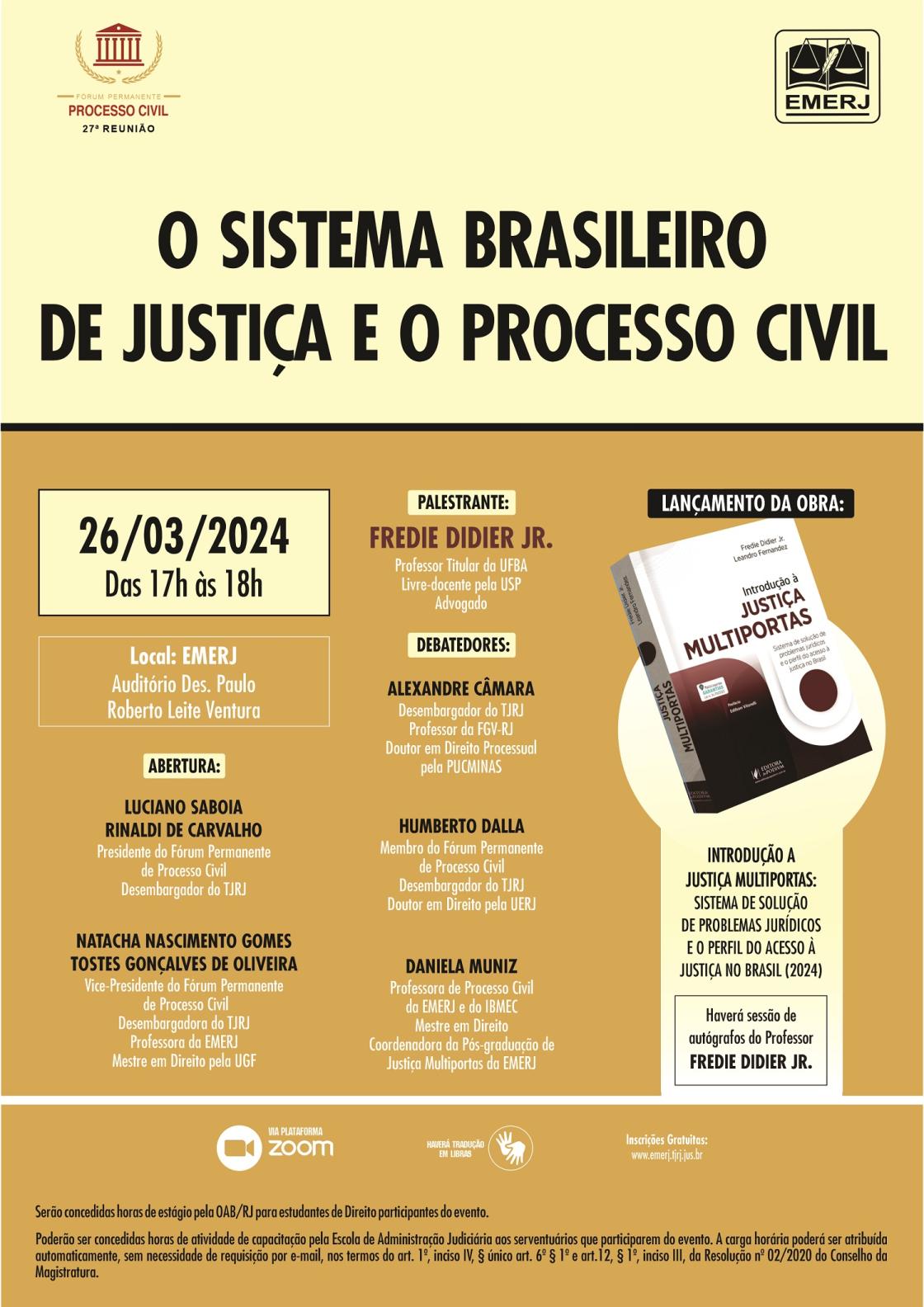 Cartaz do evento: O SISTEMA BRASILEIRO DE JUSTIÇA E O PROCESSO CIVIL