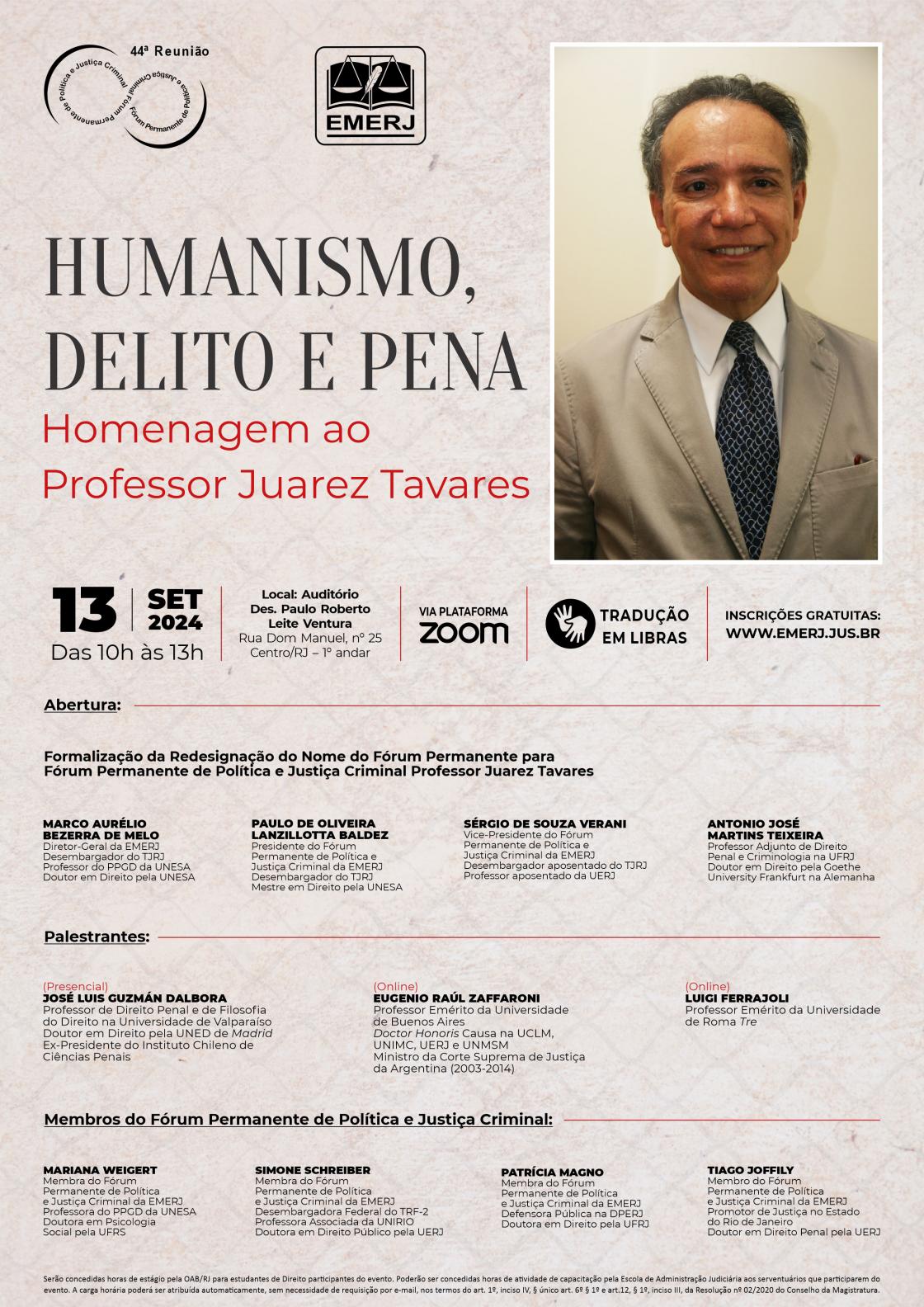 Cartaz do evento: HUMANISMO, DELITO E PENA - HOMENAGEM AO PROFESSOR JUAREZ TAVARES