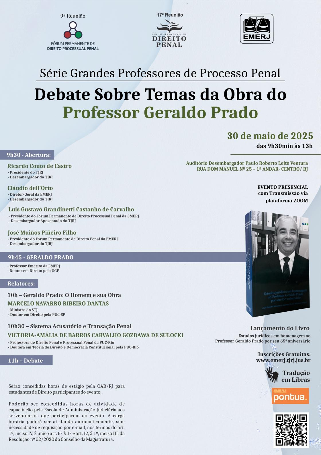 Cartaz do evento: Série Grandes Professores de Processo Penal Debate Sobre a Obra do Professor Geraldo Prado