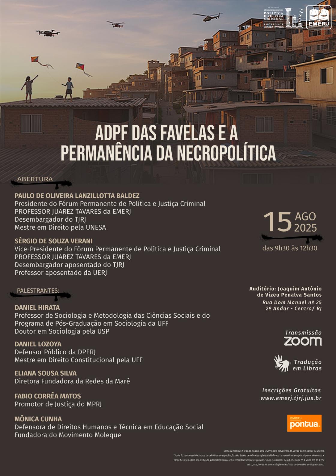 Cartaz do evento: ADPF DAS FAVELAS E A PERMANÊNCIA DA NECROPOLÍTICA
