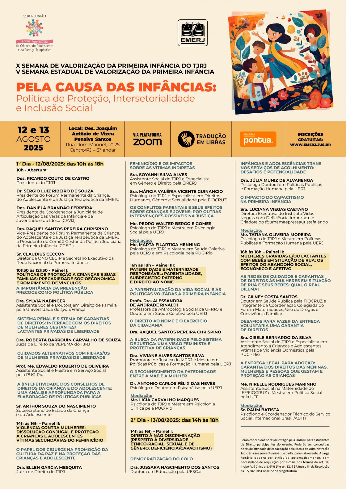 Cartaz do evento: X SEMANA DE VALORIZAÇÃO DA PRIMEIRA INFÂNCIA DO TJRJ - V SEMANA ESTADUAL DE VALORIZAÇÃO DA PRIMEIRA INFÂNCIA: “Pela Causa Das Infâncias: Políticas De Proteção, Intersetorialidade e Inclusão Social