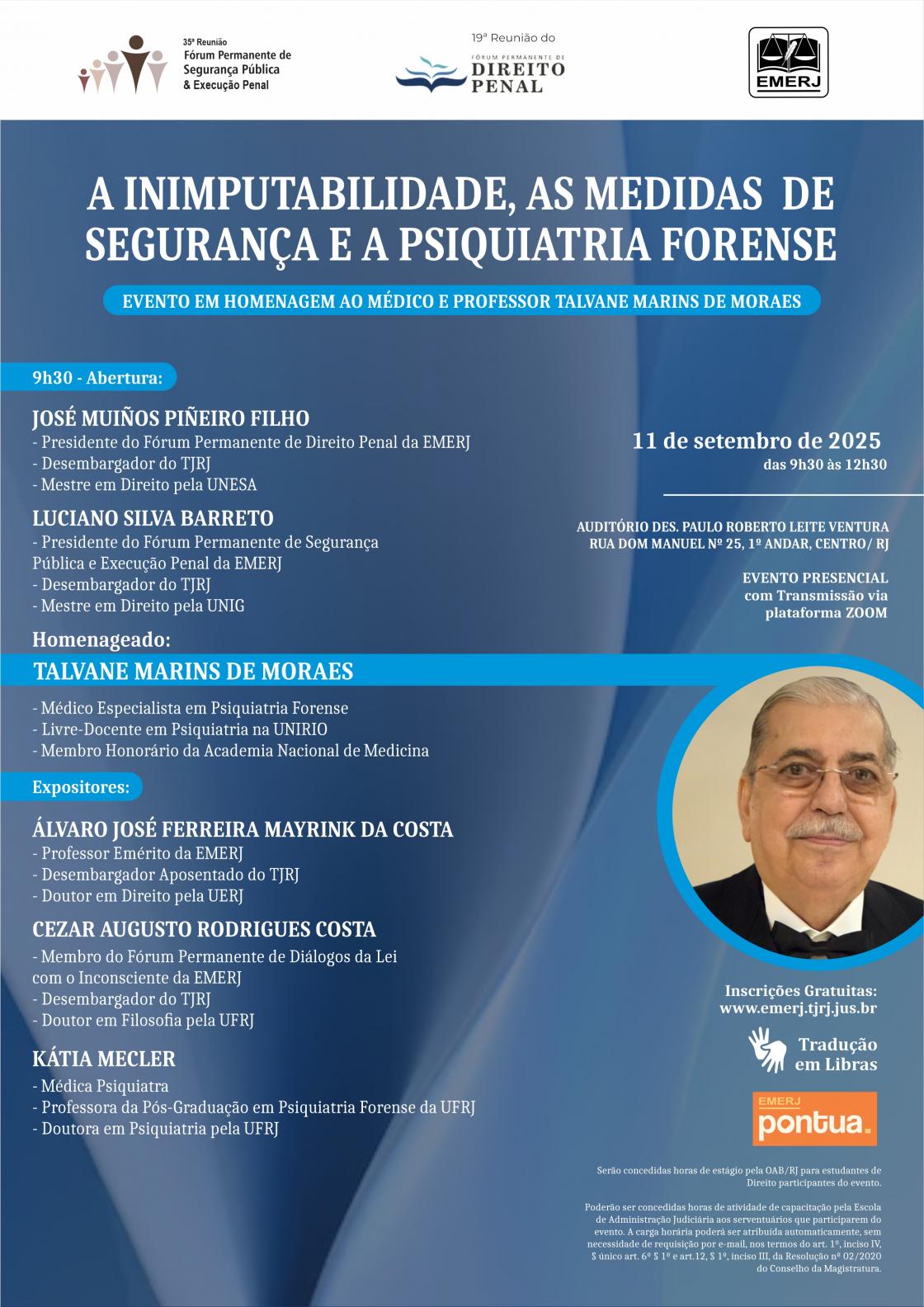 Cartaz do evento: A INIMPUTABILIDADE, AS MEDIDAS DE SEGURANÇA E A PSIQUIATRIA FORENSE