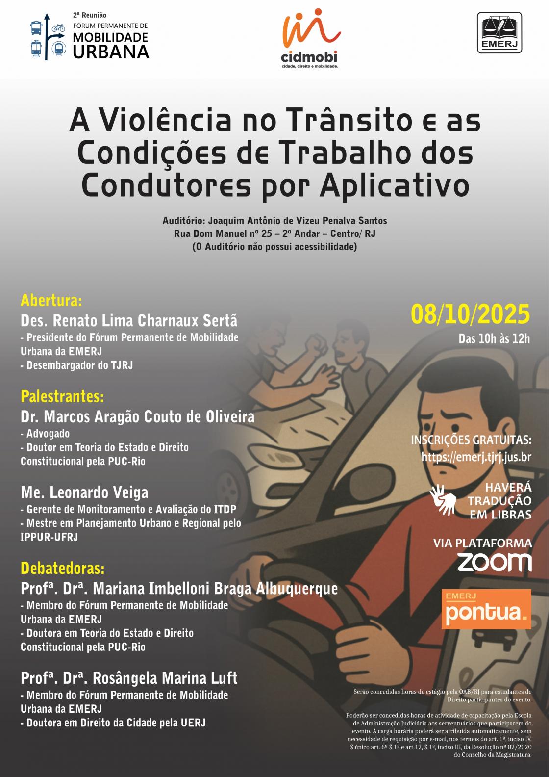 Cartaz do evento: A VIOLÊNCIA NO TRÂNSITO E AS CONDIÇÕES DE TRABALHO DOS CONDUTORES POR APLICATIVO