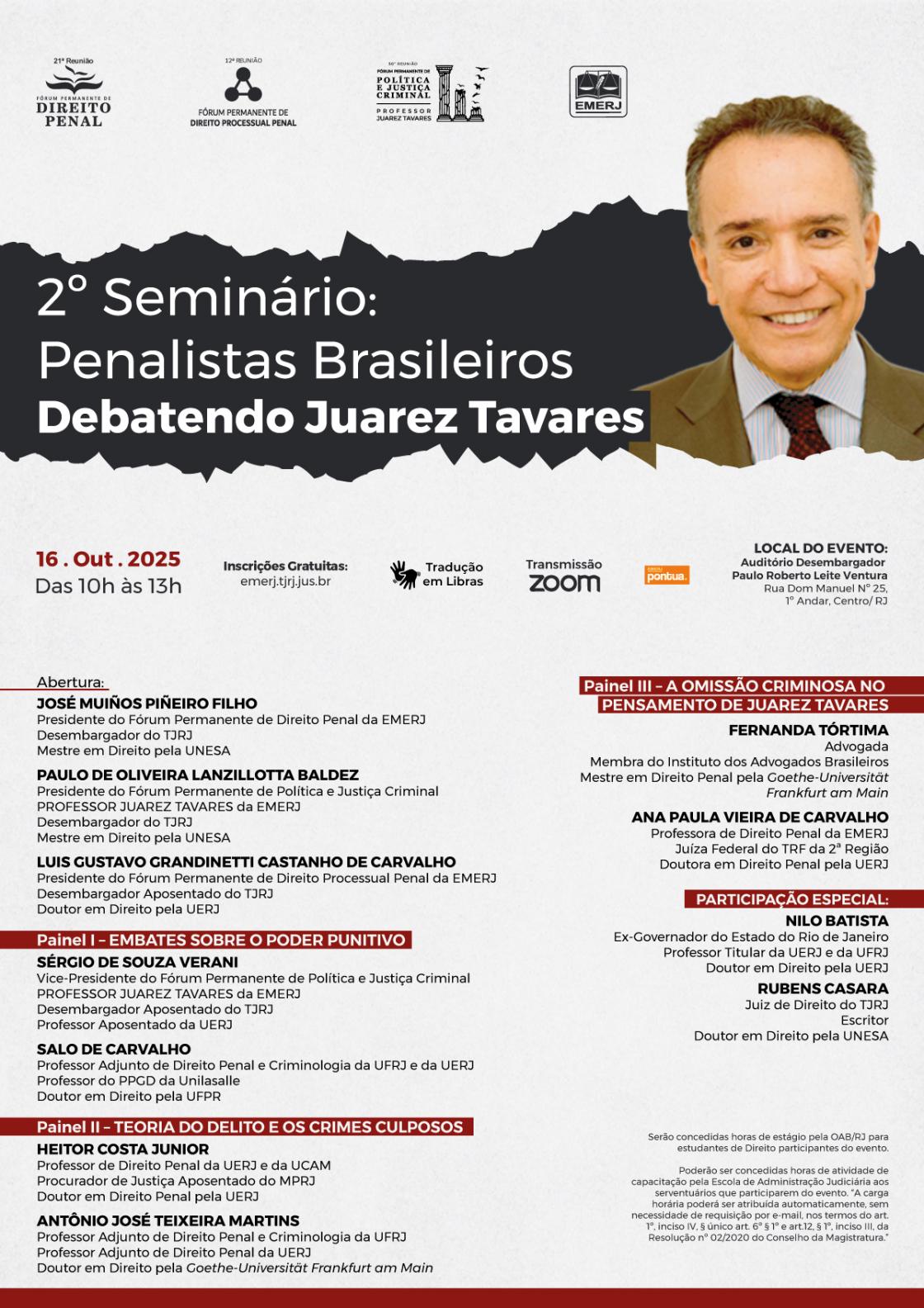 Cartaz do evento: 2º SEMINÁRIO PENALISTAS BRASILEIROS – DEBATENDO JUAREZ TAVARES