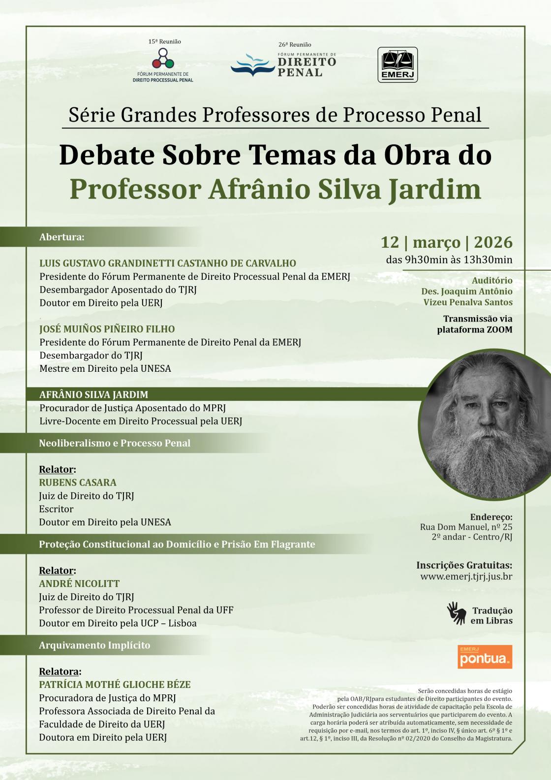 Cartaz do evento: Série Grandes Professores de Processo Penal  Debate Sobre Temas da Obra do Professor Afrânio Silva Jardim