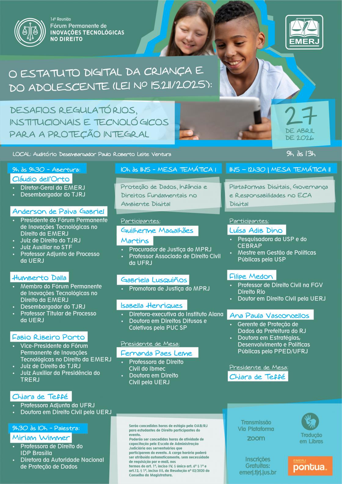 Cartaz do evento: O ESTATUTO DIGITAL DA CRIANÇA E DO ADOLESCENTE (LEI Nº 15.211/2025): DESAFIOS REGULATÓRIOS, INSTITUCIONAIS E TECNOLÓGICOS PARA A PROTEÇÃO INTEGRAL