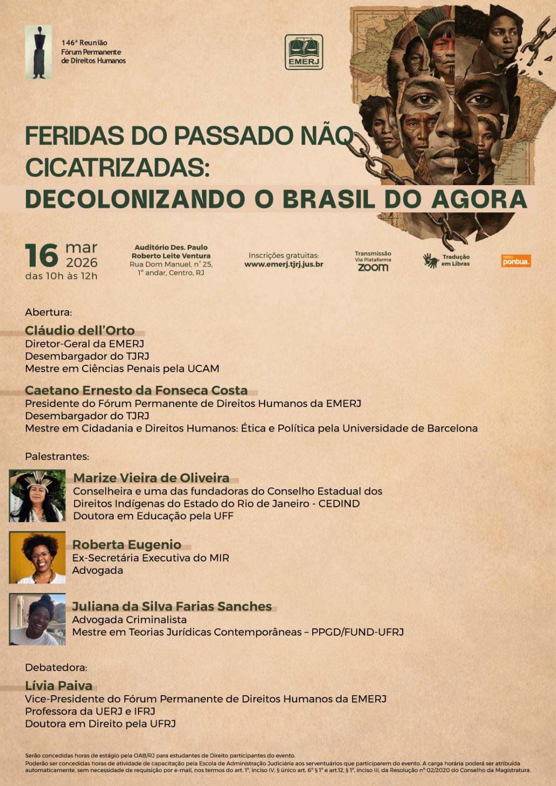 Cartaz do evento: FERIDAS DO PASSADO NÃO CICATRIZADAS: DECOLONIZANDO O BRASIL DO AGORA