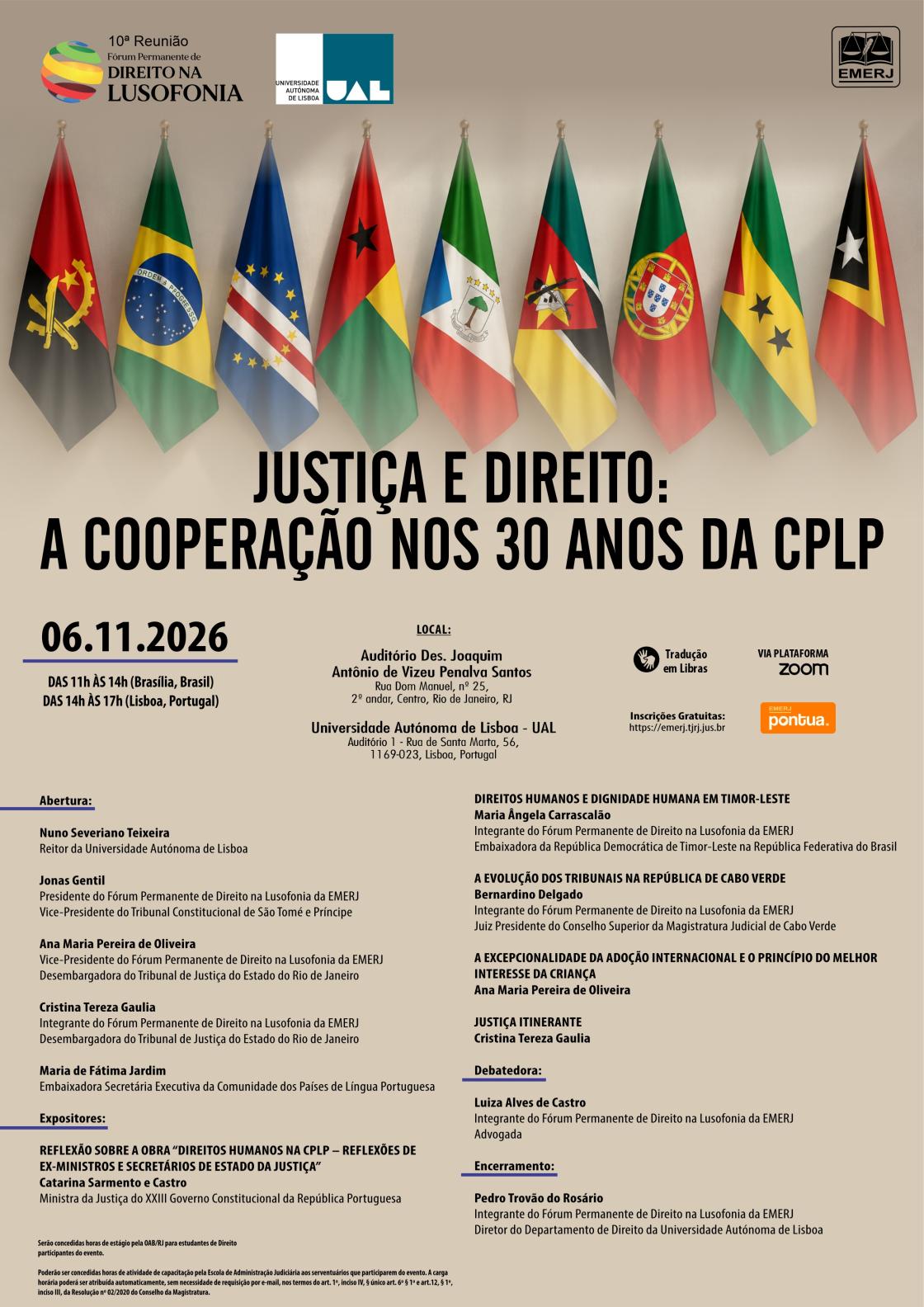 Cartaz do evento: JUSTIÇA E DIREITO: A COOPERAÇÃO NOS 30 ANOS DA CPLP