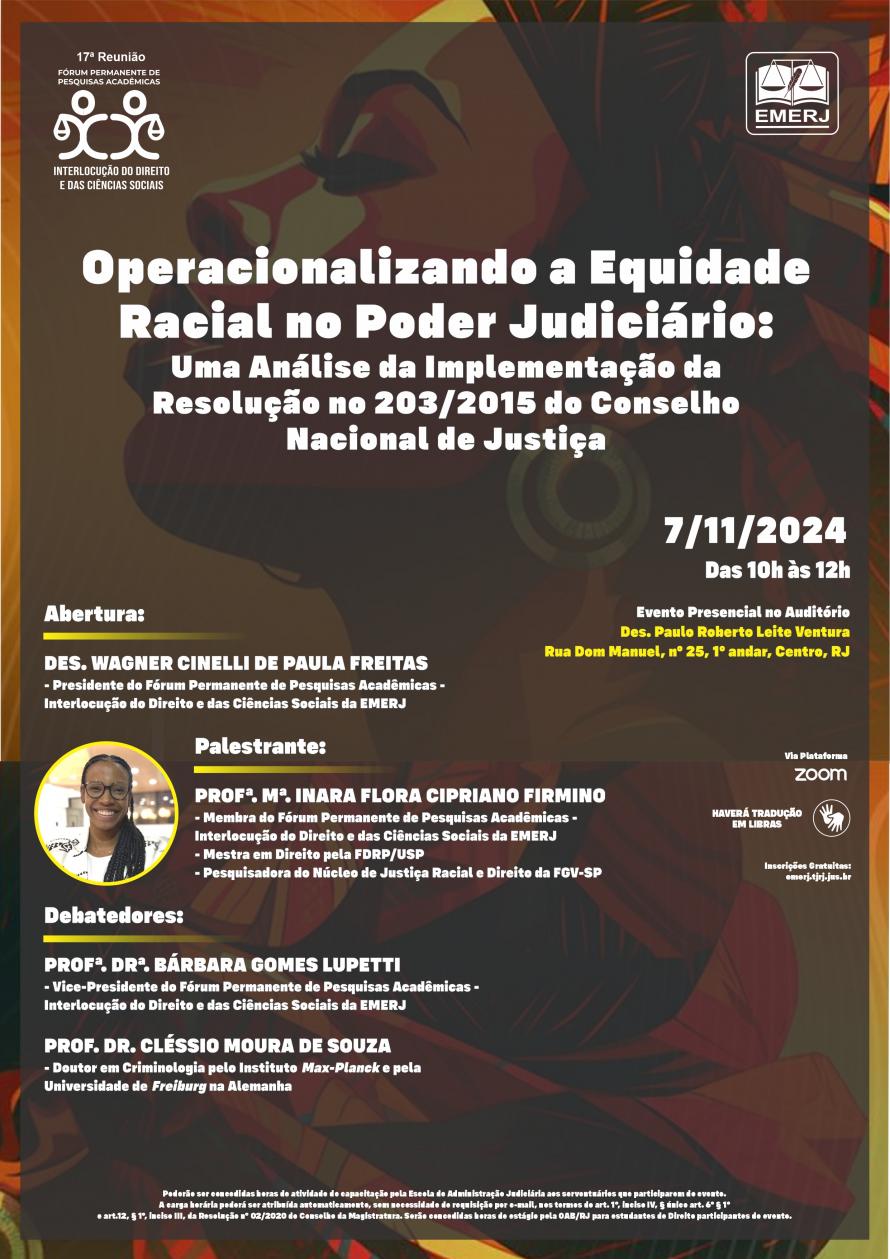 Cartaz do evento: Operacionalizando a Equidade Racial no Poder Judiciário: Uma Análise da Implementação da Resolução no 203/2015 do Conselho Nacional de Justiça