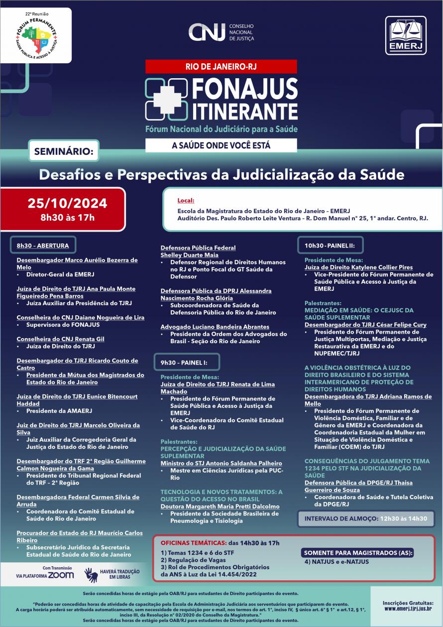 Cartaz do evento: FONAJUS ITINERANTE RIO DE JANEIRO - SEMINÁRIO: “DESAFIOS E PERSPECTIVAS DA JUDICIALIZAÇÃO DA SAÚDE”