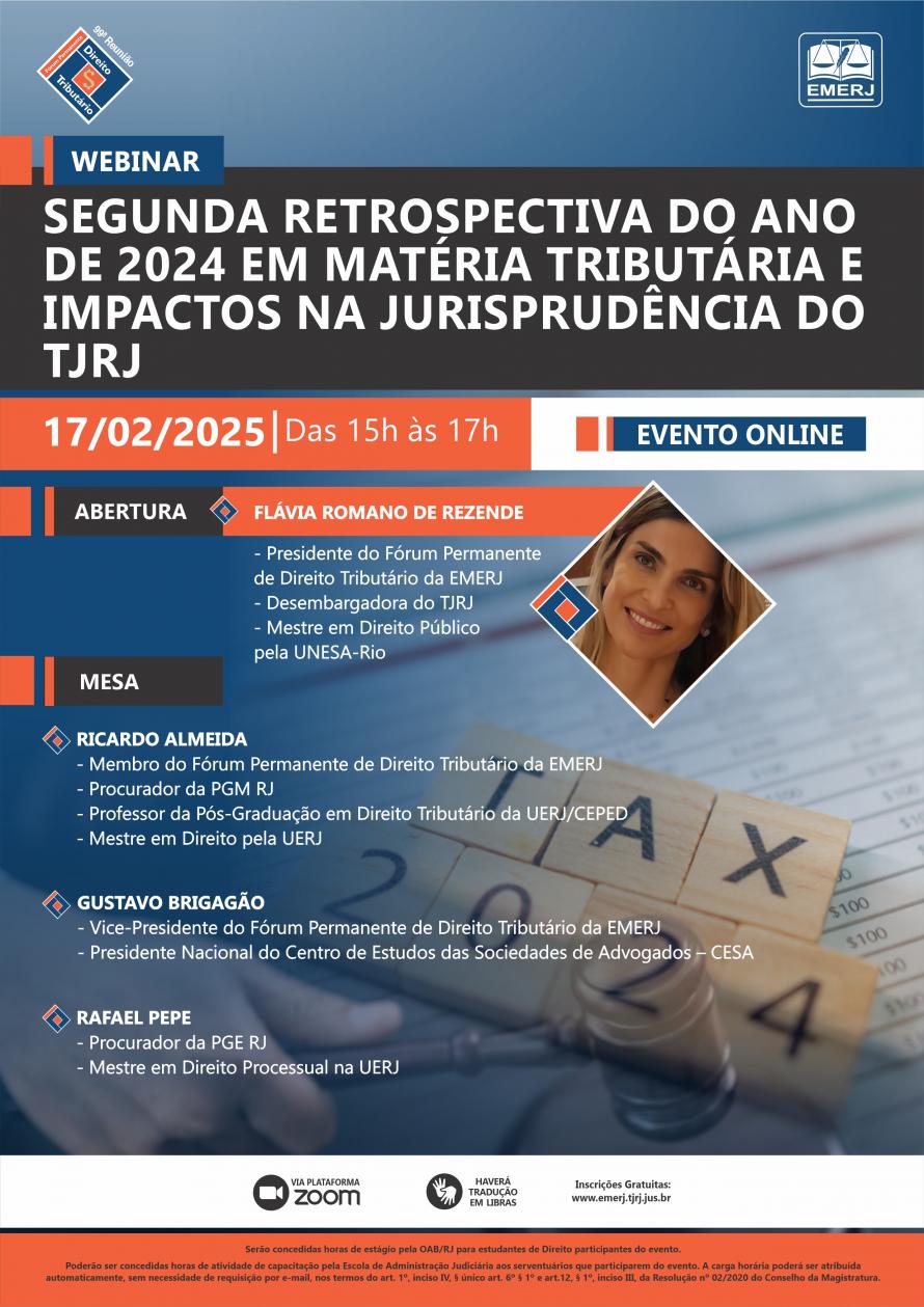 Cartaz do evento: SEGUNDA RETROSPECTIVA DO ANO DE 2024 EM MATÉRIA TRIBUTÁRIA E IMPACTOS NA JURISPRUDÊNCIA DO TJRJ