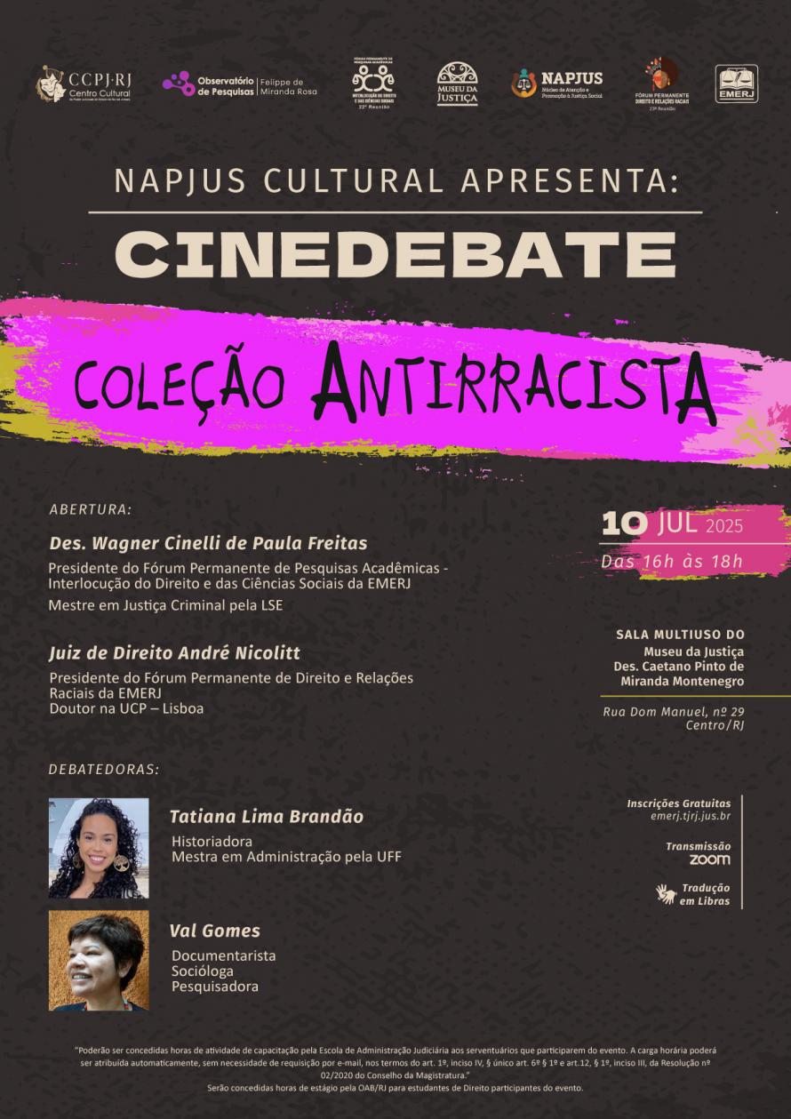 Cartaz do evento: NAPJUS Cultural apresenta CINEDEBATE Coleção Antirracista