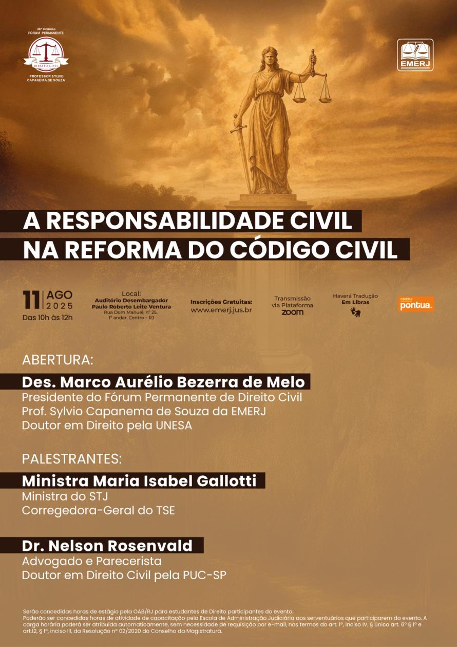 Cartaz do evento: A  RESPONSABILIDADE CIVIL NA REFORMA DO CÓDIGO CIVIL