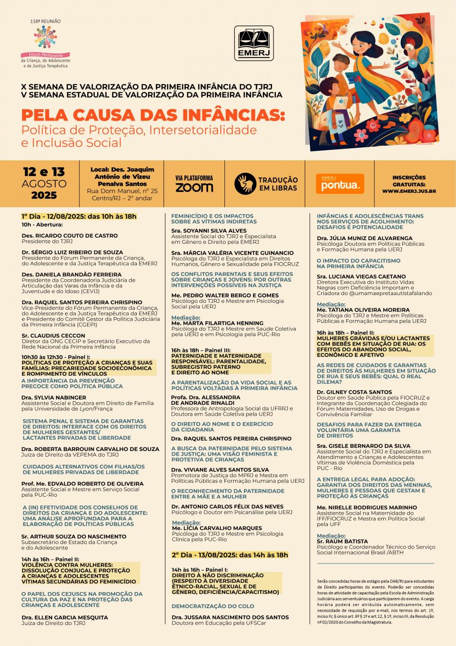 Cartaz do evento: X SEMANA DE VALORIZAÇÃO DA PRIMEIRA INFÂNCIA DO TJRJ - V SEMANA ESTADUAL DE VALORIZAÇÃO DA PRIMEIRA INFÂNCIA: “Pela Causa Das Infâncias: Políticas De Proteção, Intersetorialidade e Inclusão Social