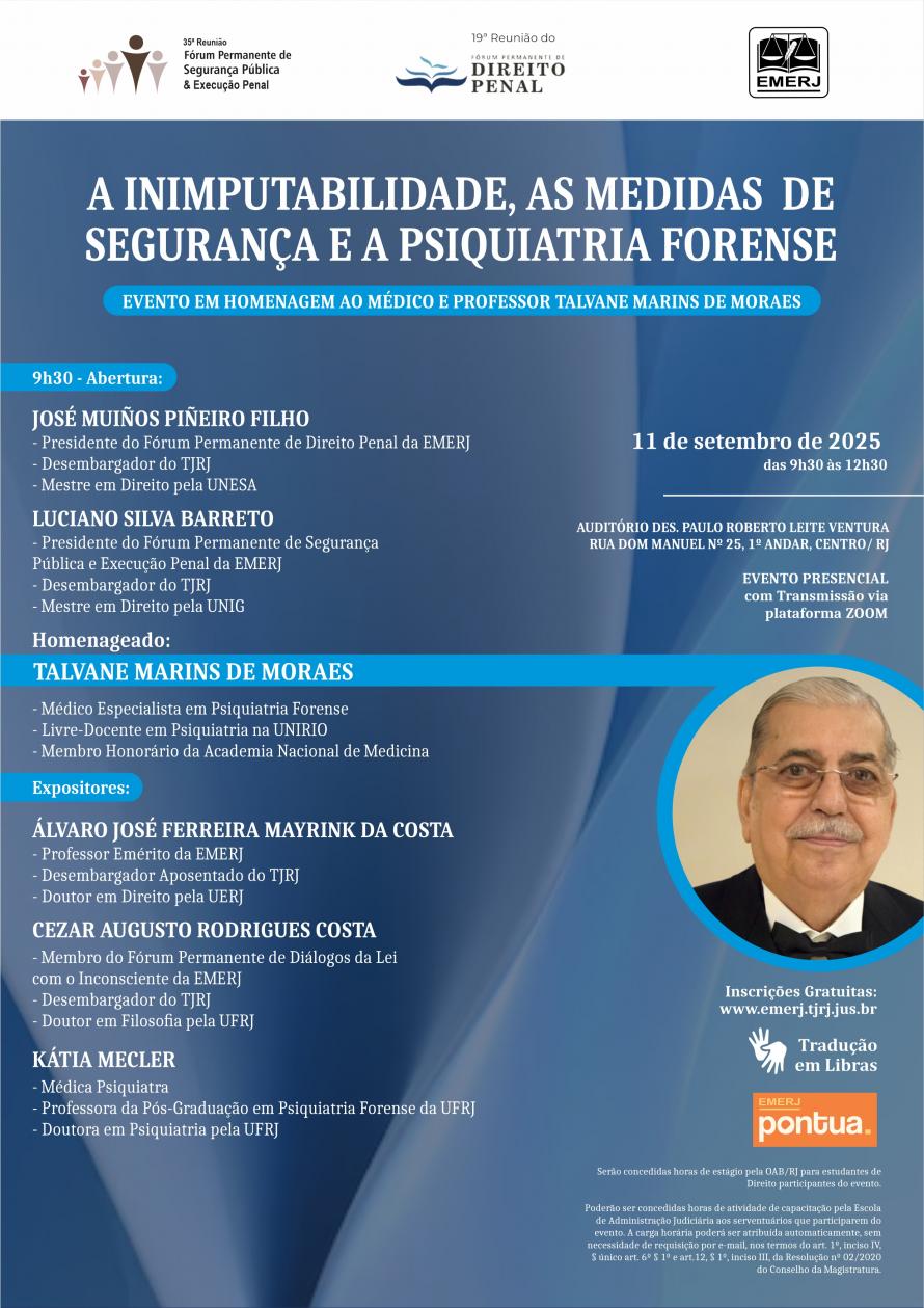 Cartaz do evento: A INIMPUTABILIDADE, AS MEDIDAS DE SEGURANÇA E A PSIQUIATRIA FORENSE