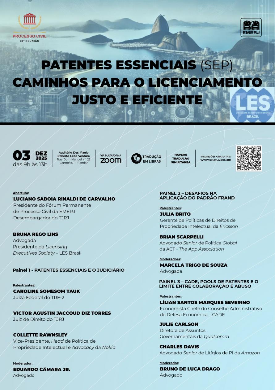Cartaz do evento: PATENTES ESSENCIAIS (SEP) CAMINHOS PARA O LICENCIAMENTO JUSTO E EFICIENTE - Auditório Des. Paulo Roberto Leite Ventura