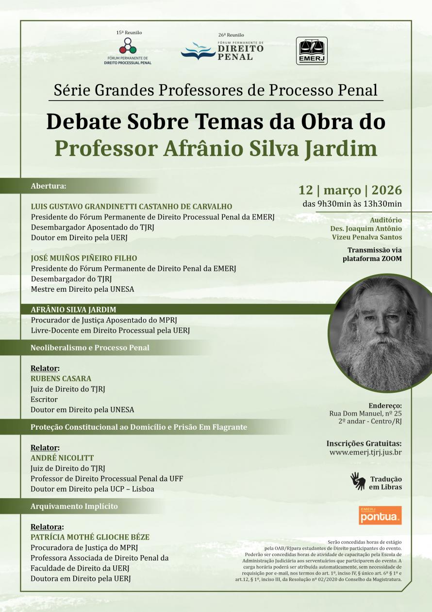 Cartaz do evento: Série Grandes Professores de Processo Penal  Debate Sobre Temas da Obra do Professor Afrânio Silva Jardim