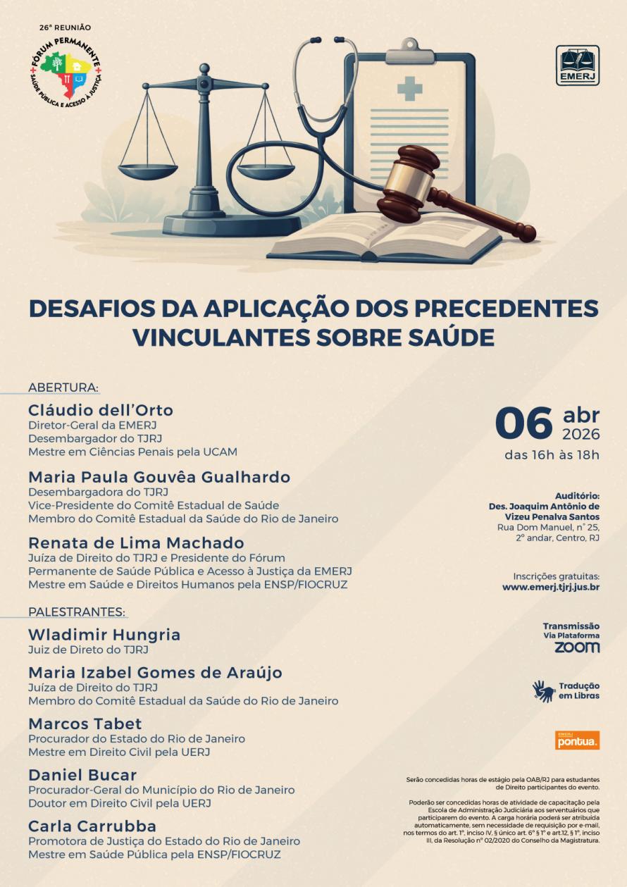 Cartaz do evento:  DESAFIOS DA APLICAÇÃO DOS PRECEDENTES VINCULANTES SOBRE SAÚDE