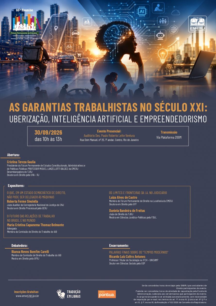 Cartaz do evento: AS GARANTIAS TRABALHISTAS NO SÉCULO XXI - UBERIZAÇÃO, INTELIGÊNCIA ARTIFICIAL E EMPREENDEDORISMO
