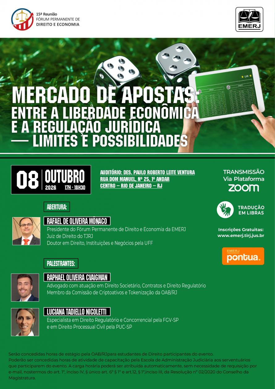 Cartaz do evento: MERCADO DE APOSTAS: ENTRE A LIBERDADE ECONÔMICA E A REGULAÇÃO JURÍDICA — LIMITES E POSSIBILIDADES