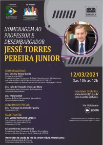 Título do Evento: HOMENAGEM AO PROFESSOR E DESEMBARGADOR JESSÉ TORRES PEREIRA JUNIOR
