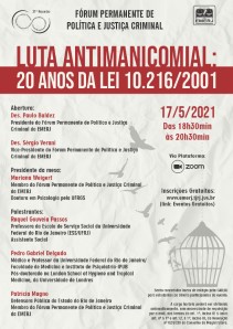 Título do Evento: LUTA ANTIMANICOMIAL: 20 ANOS DA LEI 10.216/2001