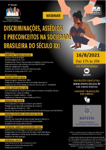 Título do Evento: DISCRIMINAÇÕES, ASSÉDIOS E PRECONCEITOS NA SOCIEDADE BRASILEIRA DO SÉCULO XXI