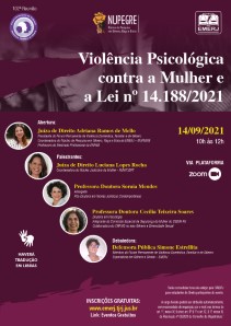 Título do Evento: VIOLÊNCIA PSICOLÓGICA CONTRA A MULHER E A LEI Nº 14.188/2021