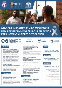 Título do Evento: MASCULINIDADES E NÃO VIOLÊNCIA: UMA PERSPECTIVA DOS GRUPOS REFLEXIVOS PARA HOMENS AUTORES DE VIOLÊNCIA