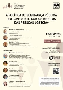 Título do Evento: A POLÍTICA DE SEGURANÇA PÚBLICA EM CONFRONTO COM OS DIREITOS DAS PESSOAS LGBTQIA+