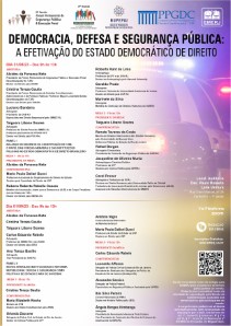 Título do Evento: DEMOCRACIA, DEFESA E SEGURANÇA PÚBLICA: A EFETIVAÇÃO DO ESTADO DEMOCRÁTICO DE DIREITO - DIA 31/08/2023