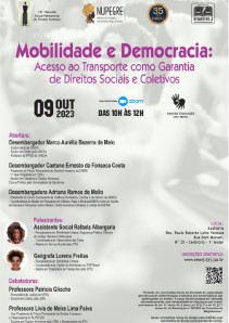 Título do Evento: MOBILIDADE E DEMOCRACIA: ACESSO AO TRANSPORTE COMO GARANTIA DE DIREITOS SOCIAIS E COLETIVOS