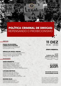 Título do Evento: POLÍTICA CRIMINAL DE DROGAS: REPENSANDO O PROIBICIONISMO