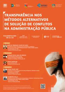 Cartaz do evento: TRANSPARÊNCIA NOS MÉTODOS ALTERNATIVOS DE SOLUÇÃO DE CONFLITOS NA ADMINISTRAÇÃO PÚBLICA