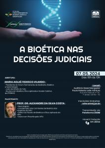Cartaz do evento: A BIOÉTICA NAS DECISÕES JUDICIAIS