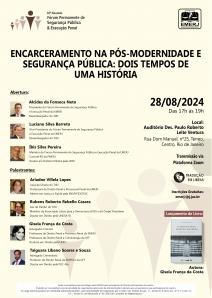 Cartaz do evento: “ENCARCERAMENTO NA PÓS-MODERNIDADE E SEGURANÇA PÚBLICA: DOIS TEMPOS DE UMA HISTÓRIA”