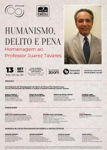 Título do Evento: HUMANISMO, DELITO E PENA - HOMENAGEM AO PROFESSOR JUAREZ TAVARES