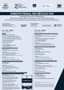 Título do Evento: Direito Penal no Século XXI – Seminário em comemoração aos 100 anos da Associação Internacional de Direito Penal e aos 50 anos do Grupo Brasileiro da Associação Internacional de Direito Penal