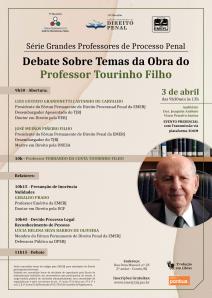 Cartaz do evento: Série Grandes Professores de Processo Penal: Debate Sobre Temas da Obra do Professor Tourinho Filho