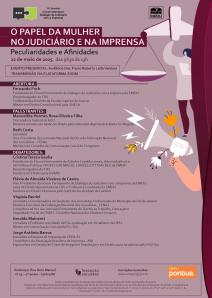 Título do Evento: “O Papel da Mulher no Judiciário e na Imprensa – Peculiaridades e Afinidades”