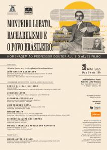 Cartaz do evento: MONTEIRO LOBATO, BACHARELISMO E O POVO BRASILEIRO:  Homenagem ao Professor Doutor Aluizio Alves Filho