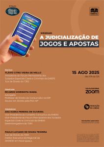 Cartaz do evento: WEBINAR: : A JUDICIALIZAÇÃO DE JOGOS E APOSTAS