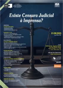 Cartaz do evento: “Existe Censura Judicial à Imprensa?”