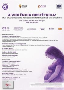 Cartaz do evento: A VIOLÊNCIA OBSTÉTRICA: UMA GRAVE VIOLAÇÃO AOS DIREITOS REPRODUTIVOS DAS MULHERES