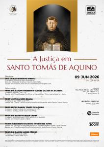 Cartaz do evento: A JUSTIÇA EM SANTO TOMÁS DE AQUINO