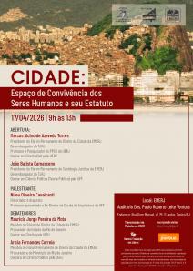 Cartaz do evento: CIDADE: Espaço de Convivência dos Seres Humanos e seu Estatuto