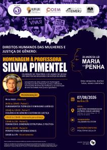 Cartaz do evento: DIREITOS HUMANOS DAS MULHERES E JUSTIÇA DE GÊNERO: HOMENAGEM À PROFESSORA SILVIA PIMENTEL