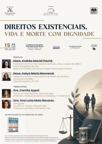 Título do Evento: DIREITOS EXISTENCIAIS, VIDA E MORTE COM DIGNIDADE 