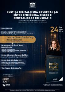 Título do Evento: JUSTIÇA DIGITAL E SUA GOVERNANÇA: ENTRE EFICIÊNCIA, RISCOS E CENTRALIDADE DO USUÁRIO