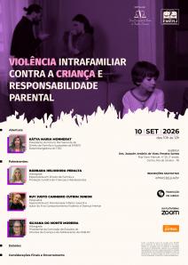 Cartaz do evento: VIOLÊNCIA INTRAFAMILIAR CONTRA A CRIANÇA E RESPONSABILIDADE PARENTAL